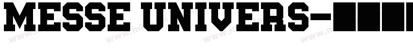 MESSE UNIVERS字体转换